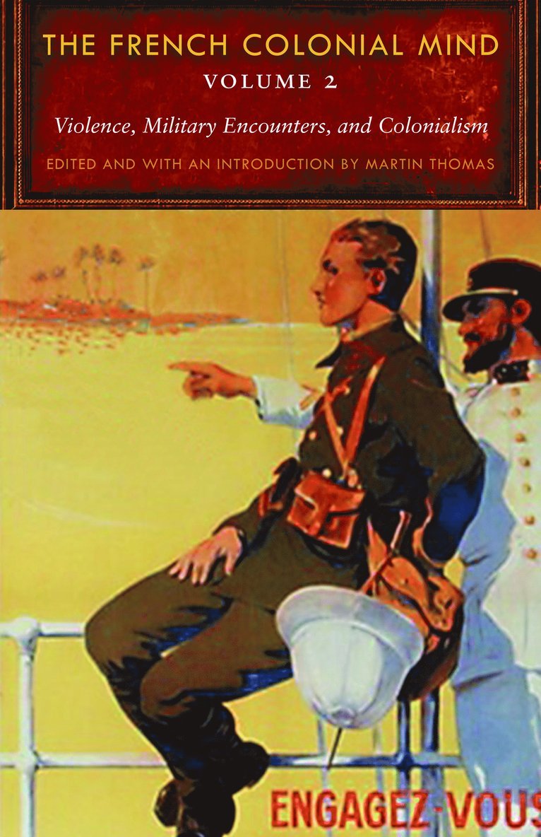 French Colonial Mind, Volume 2 1