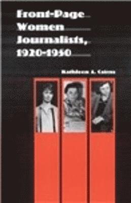 Front-Page Women Journalists, 1920-1950 1