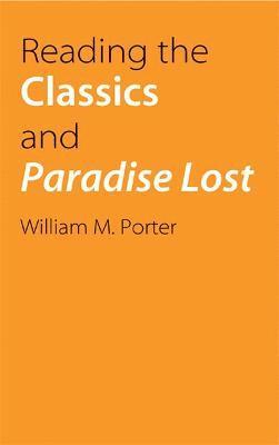 Reading the Classics and Paradise Lost 1