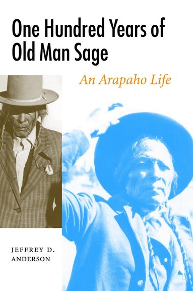 Jeffrey D. Anderson - One Hundred Years of Old Man Sage, Häftad