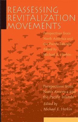 Michael E. Harkin, Michael E Harkin - Reassessing Revitalization Movements, Häftad