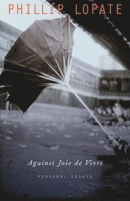 Against Joie de Vivre 1