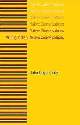 bokomslag Writing Indian, Native Conversations