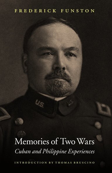 Frederick Funston - Memories of Two Wars, Häftad