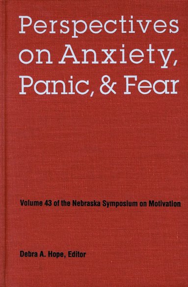 Nebraska Symposium, Debra A. Hope - Nebraska Symposium on Motivation, 1995, Volume 43, Inbunden