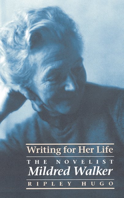 Ripley Hugo - Writing for Her Life, Inbunden