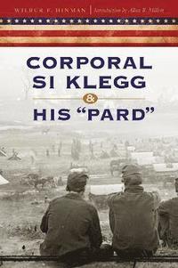 bokomslag Corporal Si Klegg and His &quot;Pard&quot;