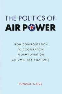 bokomslag The Politics of Air Power