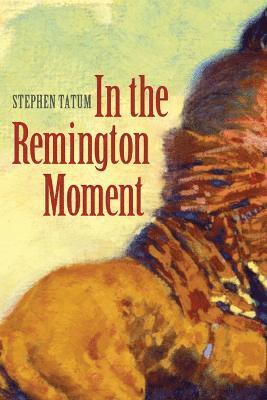 In the Remington Moment 1