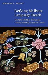 bokomslag Defying Maliseet Language Death