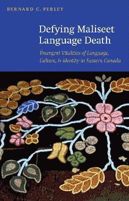 Defying Maliseet Language Death 1