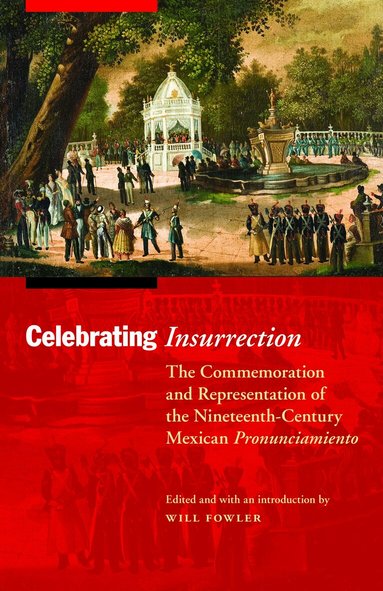 Will Fowler - Celebrating Insurrection, Häftad