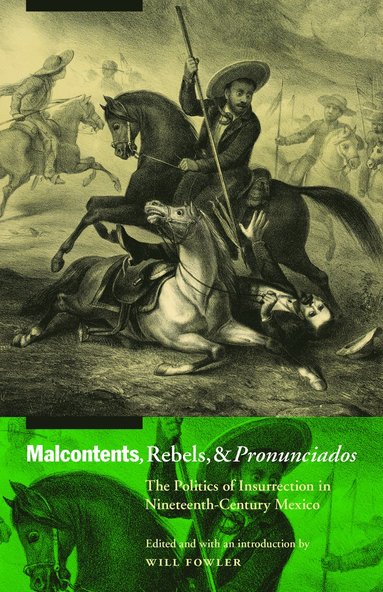 bokomslag Malcontents, Rebels, and Pronunciados