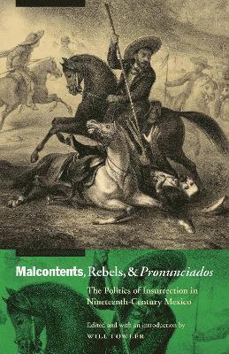 Malcontents, Rebels, and Pronunciados 1