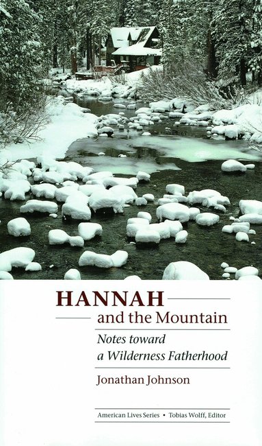 Jonathan Johnson - Hannah and the Mountain, Inbunden