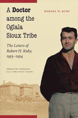 A Doctor among the Oglala Sioux Tribe 1
