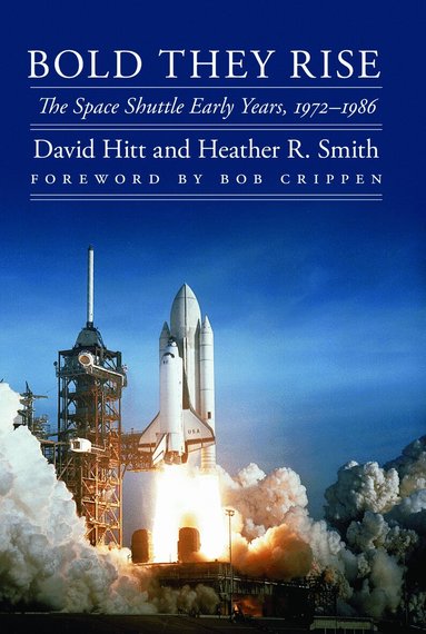 David Hitt, Heather R. Smith - Bold They Rise, Inbunden