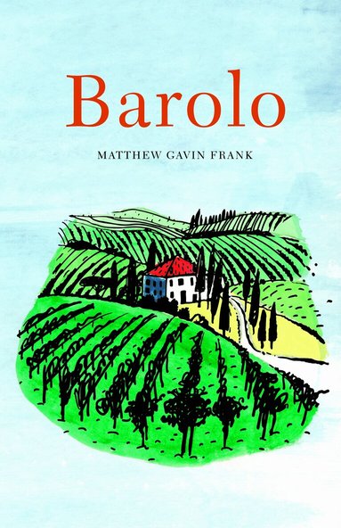 Matthew Gavin Frank - Barolo, Inbunden