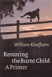 bokomslag Restoring the Burnt Child