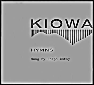Kiowa Hymns (2 CDs and booklet) 1