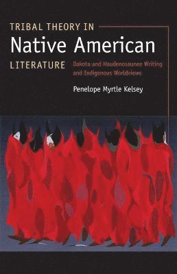 bokomslag Tribal Theory in Native American Literature