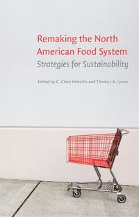 bokomslag Remaking the North American Food System