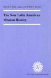 New Latin American Mission History 1