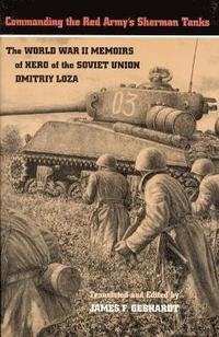 bokomslag Commanding the Red Army's Sherman Tanks