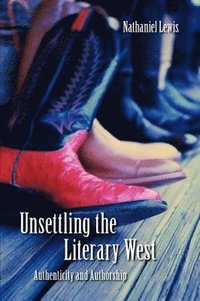 bokomslag Unsettling the Literary West