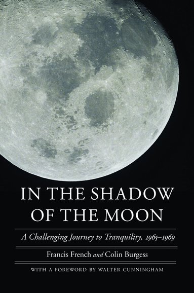 Francis French, Colin Burgess - In the Shadow of the Moon, Häftad