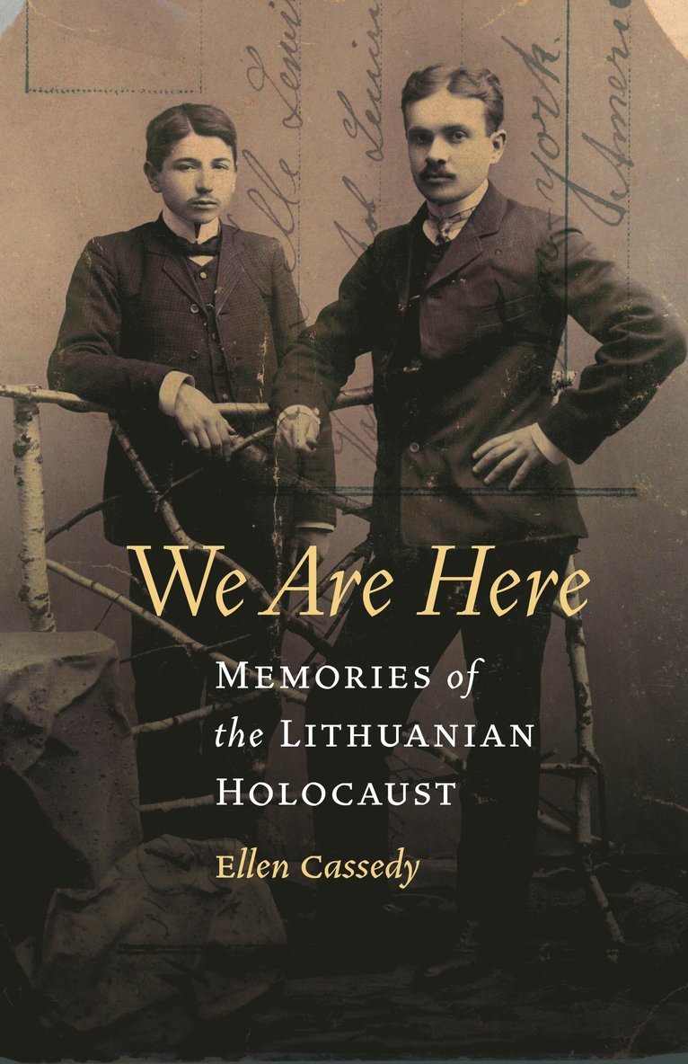 Ellen Cassedy - We Are Here, Häftad