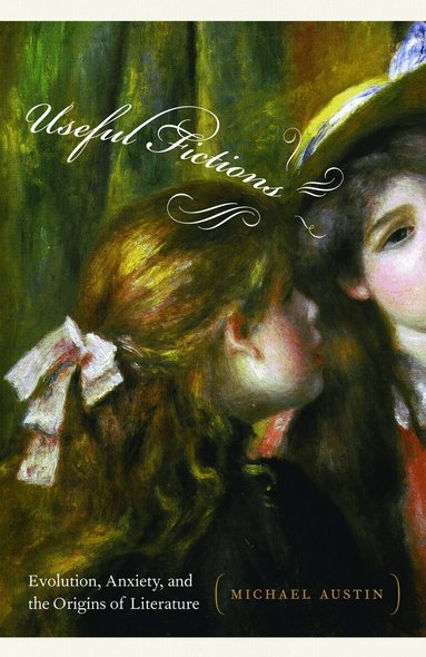 Michael Austin - Useful Fictions, Inbunden