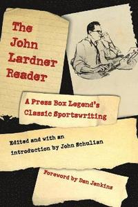 bokomslag The John Lardner Reader