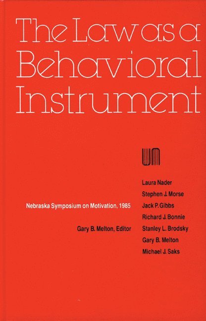 Nebraska Symposium, Gary B. Melton, Gary B Melton - Nebraska Symposium on Motivation, 1985, Volume 33, Inbunden