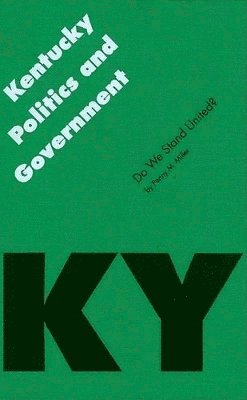 Penny M. Miller - Kentucky Politics and Government, Inbunden
