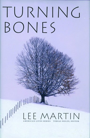 Lee Martin - Turning Bones, Inbunden