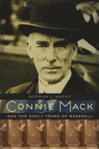 bokomslag Connie Mack and the Early Years of Baseball
