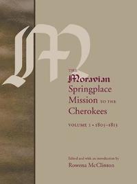 bokomslag The Moravian Springplace Mission to the Cherokees, 2-volume set