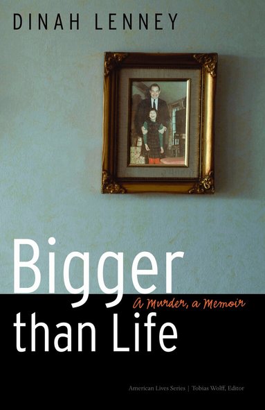 Dinah Lenney - Bigger Than Life, Häftad
