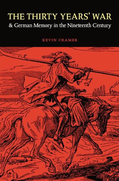 bokomslag Thirty Years' War and German Memory in the Nineteenth Century