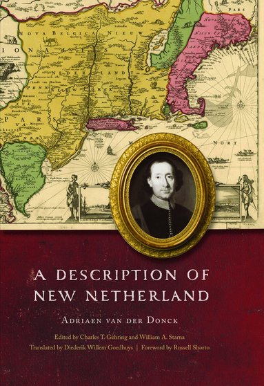 Adriaen van der Donck, Charles T. Gehring, William A. Starna - Description of New Netherland, Häftad