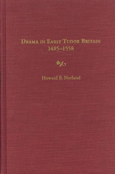 bokomslag Drama in Early Tudor Britain, 1485-1558