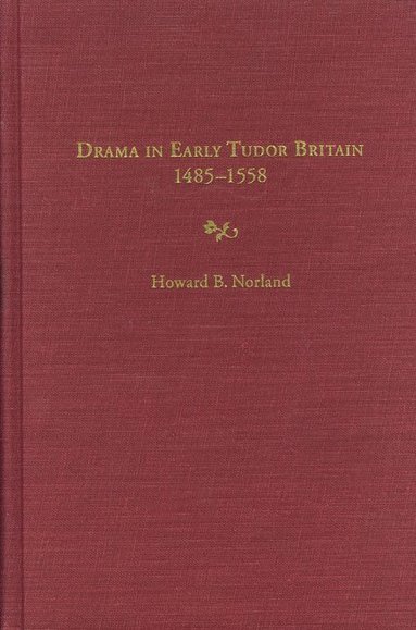 bokomslag Drama in Early Tudor Britain, 1485-1558