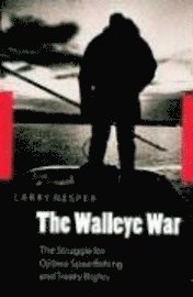 Larry Nesper - Walleye War, Inbunden