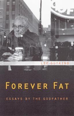 Forever Fat 1