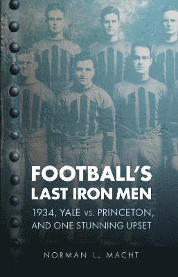 Football's Last Iron Men 1