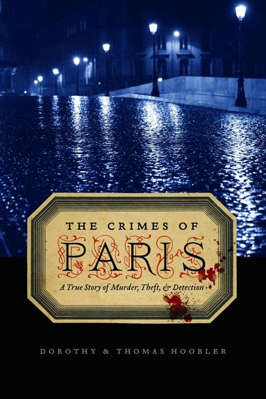 Dorothy Hoobler, Thomas Hoobler - Crimes of Paris, Häftad
