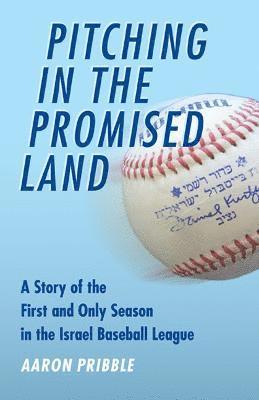 Pitching in the Promised Land 1