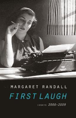 Margaret Randall - First Laugh, Häftad