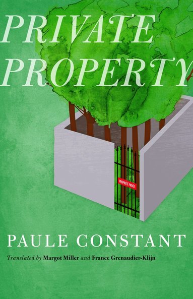 Paule Constant - Private Property, Häftad